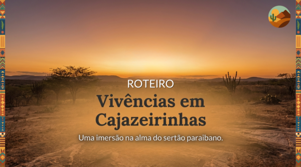 ROTEIRO 09 — Vivências em Cajazeirinhas